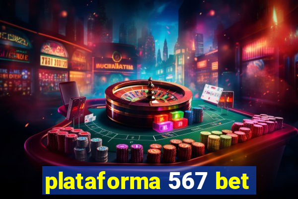 plataforma 567 bet